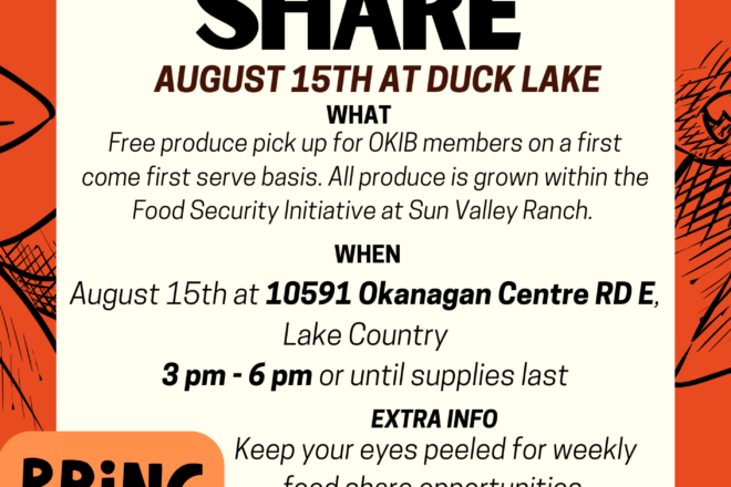 Food Share Program at Duck Lake (10591 Okanagan Centre Rd East, Lake Country) August 15th, 3pm-6pm or until supplies last