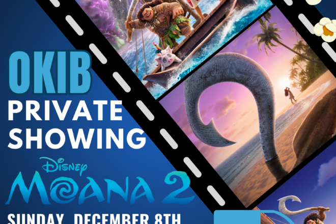 OKIB private showing of Moana 2