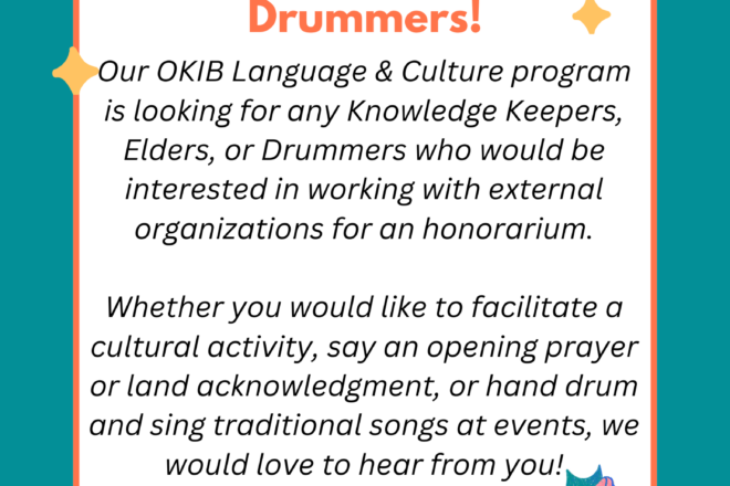 Calling all Knowledge Keepers, Elders or Drummers!